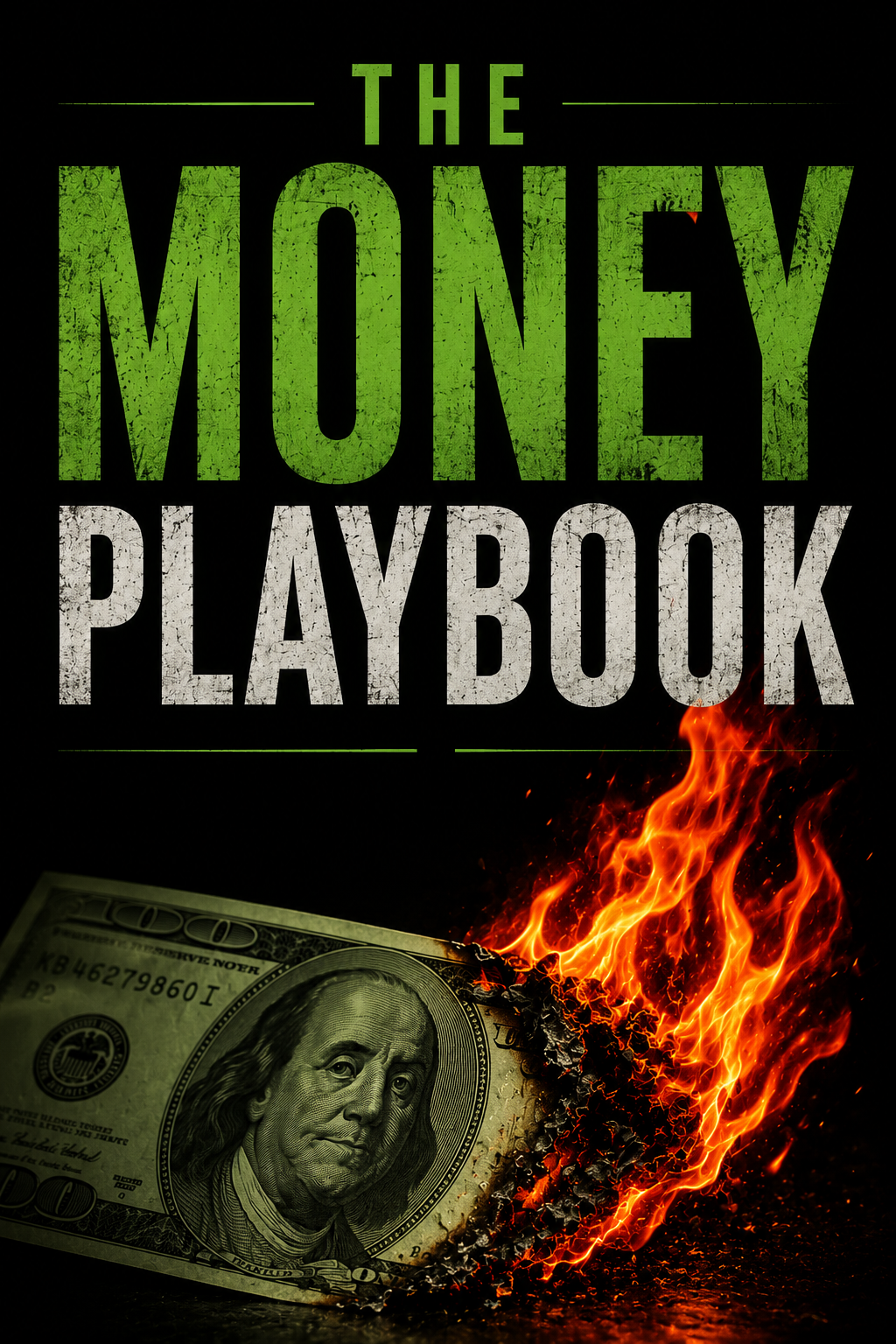 'The Money Playbook' A Practical Guide to Making Money and Managing It Well